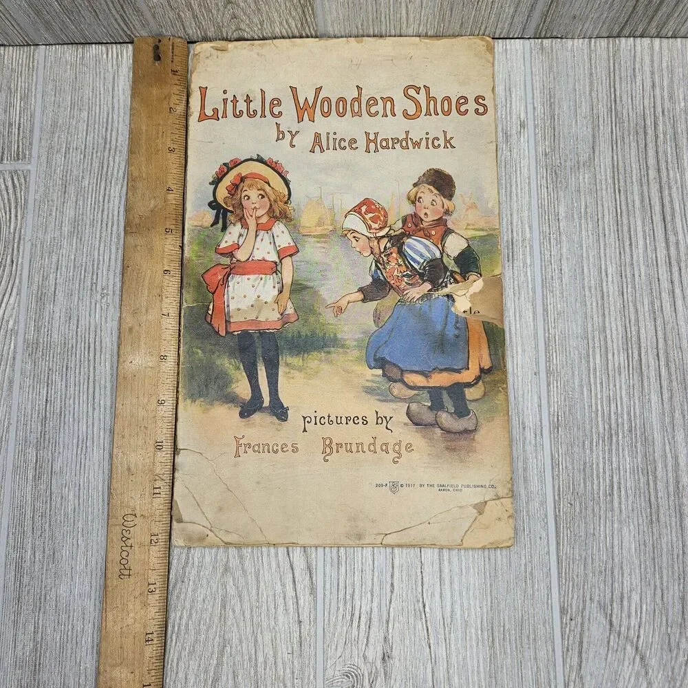 1917 Little Wooden Shoes Softcover Story Book Alice Hardwick‎ Frances Brundage